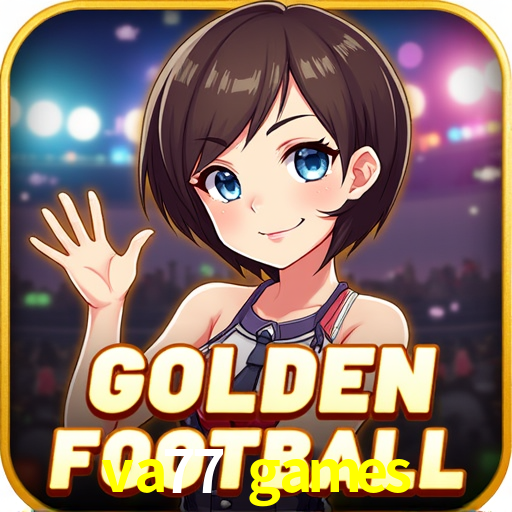 Descubra a Essência do va77 games: Nossa História e Compromissos