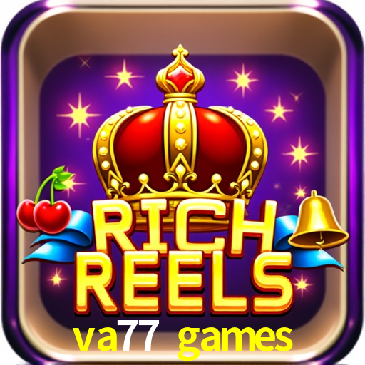Desvendando o Mundo dos Jogos Virtuais na va77 games